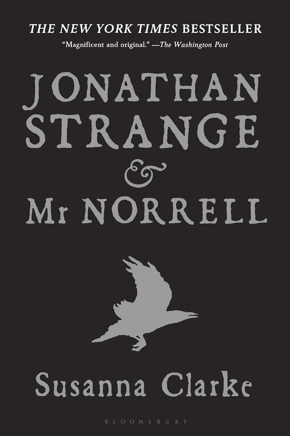 Jonathan Strange and Mr. Norrell, by Susanna Clarke