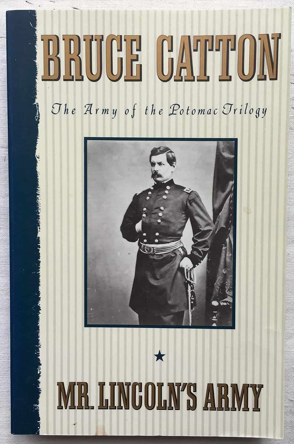 Mr. Lincoln's Army by Bruce Catton