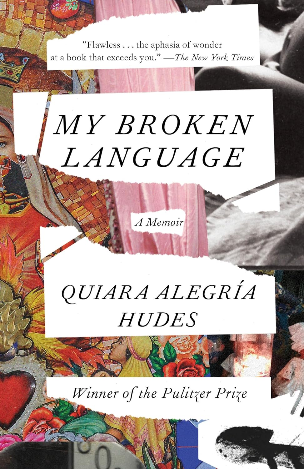 My Broken Language A Memoir by Quiara Alegría Hudes (2022)