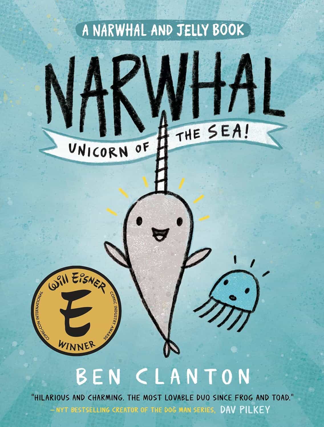 Narwhal Unicorn of the Sea by Ben Clanton