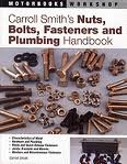 Nuts, Bolts, Fasteners and Plumbing Handbook – Carroll Smith