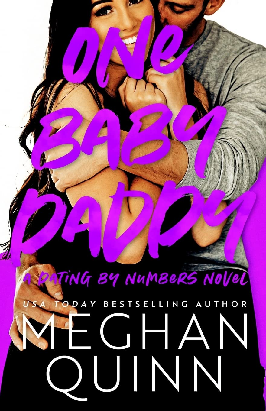 One Baby Daddy (Dating By Numbers Series) by Meghan Quinn