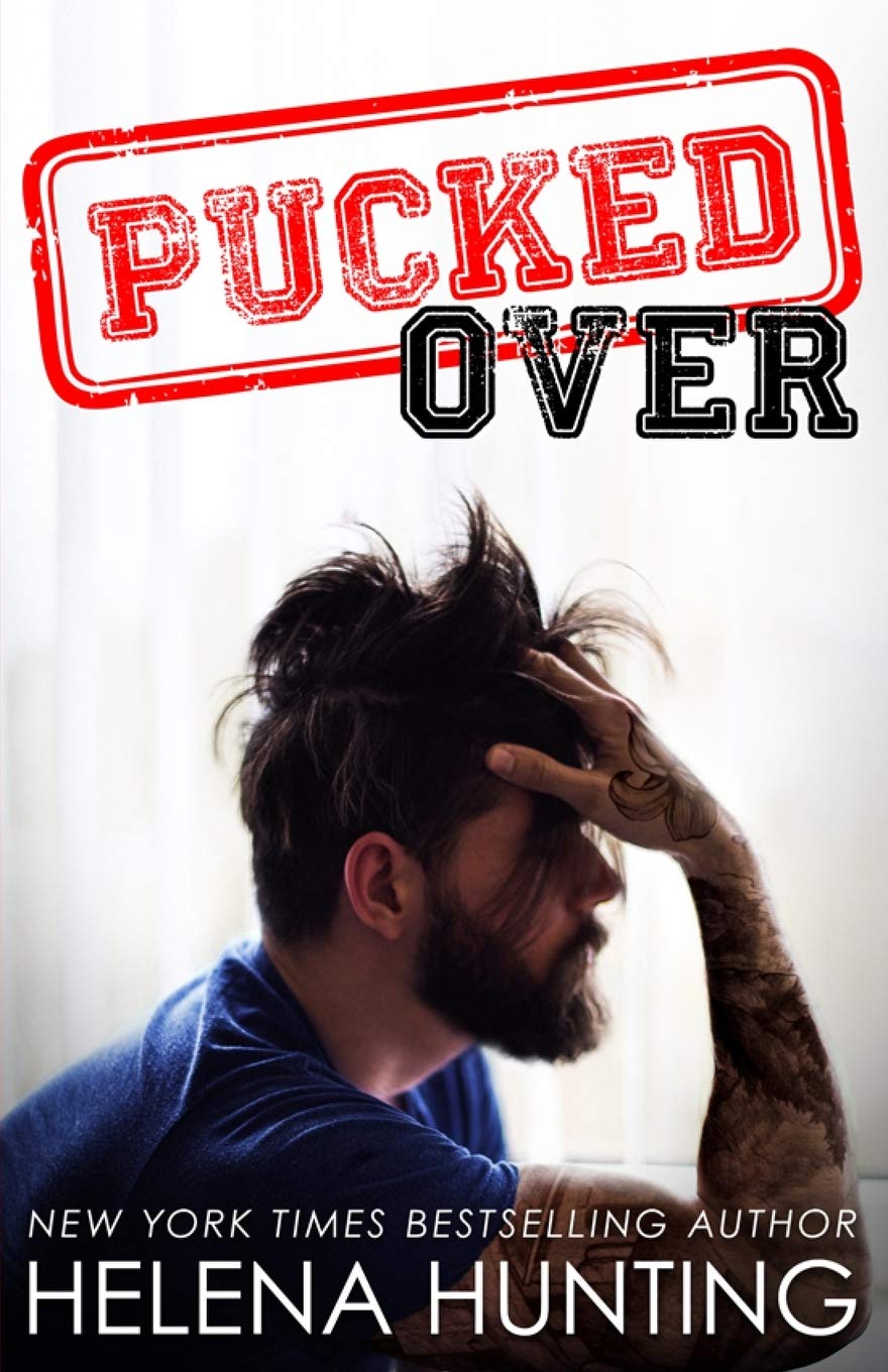 Pucked Over (Pucked Series) by Helena Hunting