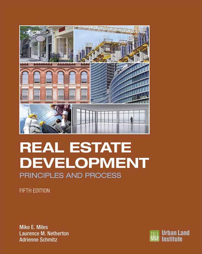Real Estate Development – 5th Edition: Principles and Process