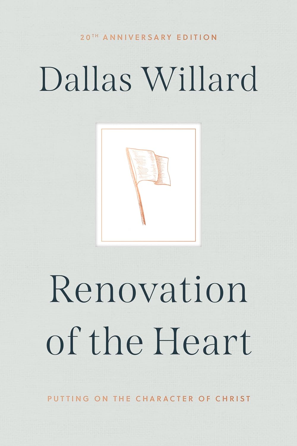 Renovation of the Heart by Dallas Willard