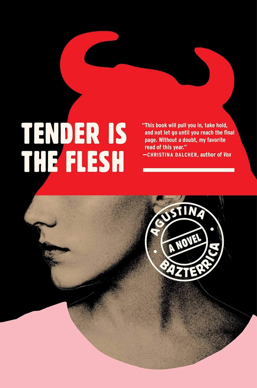 Scribner Tender Is the Flesh, by Agustina Bazterrica