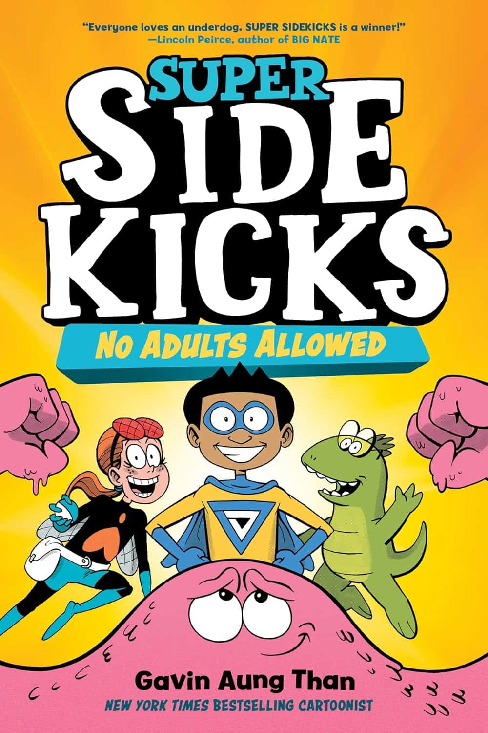 Super Sidekicks No Adults Allowedby Gavin Aung Than