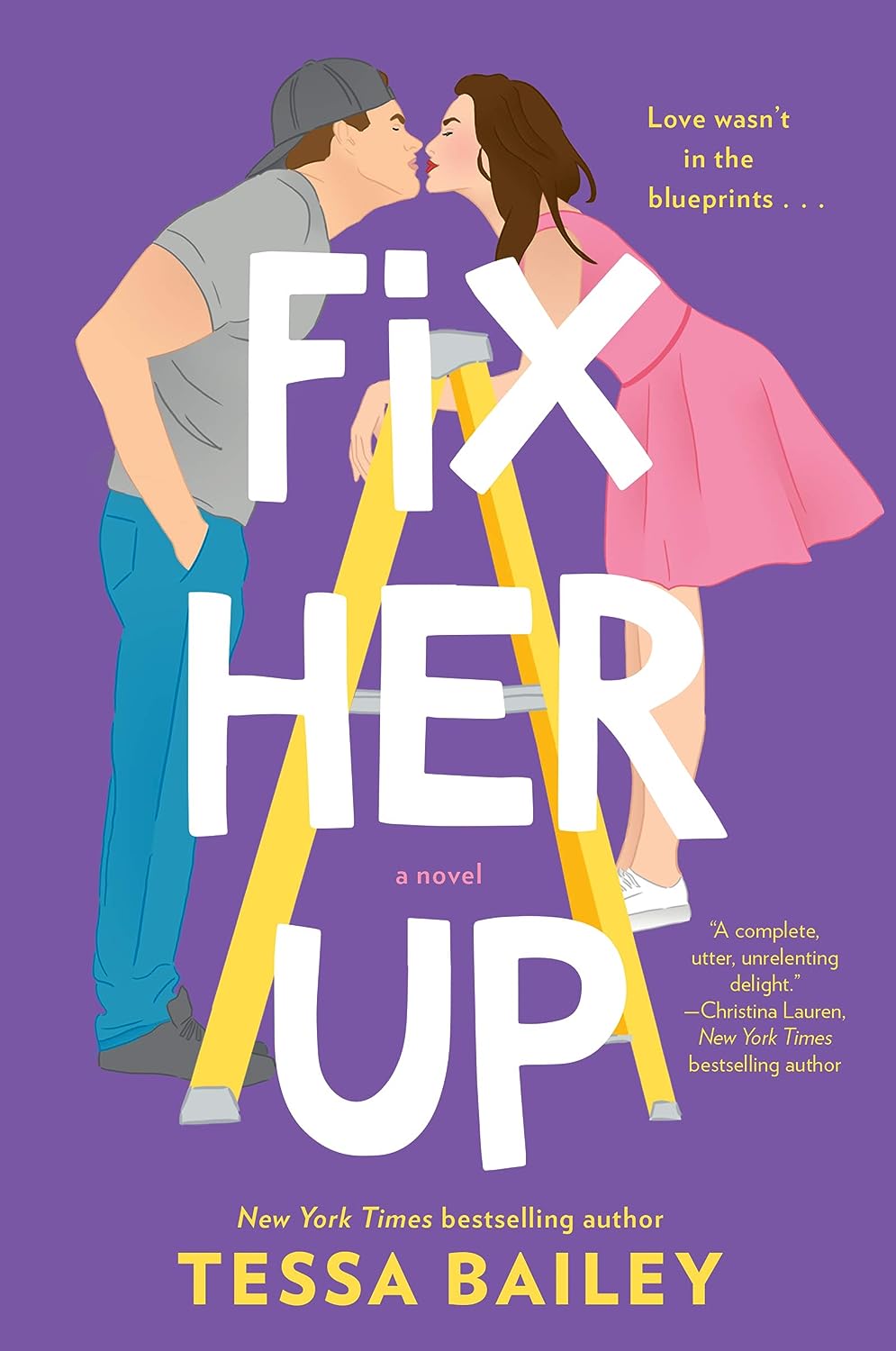 Tessa Bailey's Fix Her Up