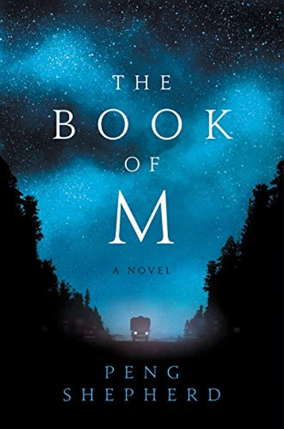 The Book of M A Novel by Peng Shepherd