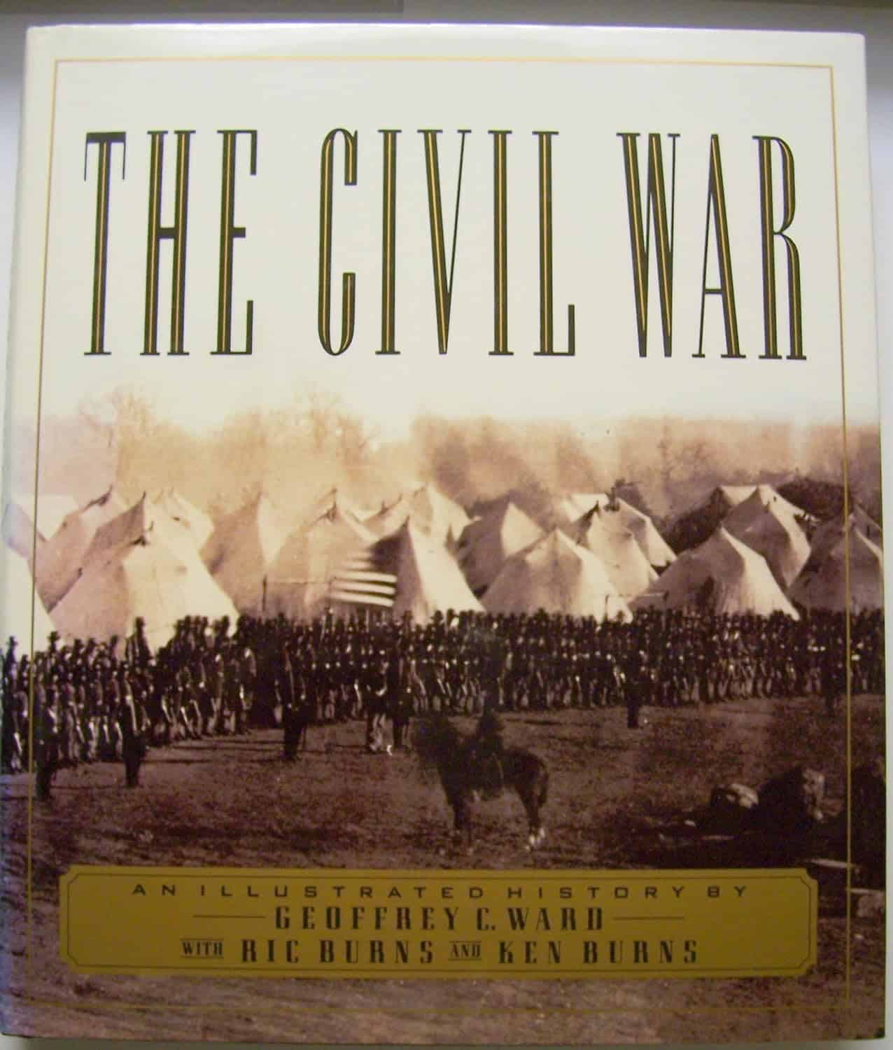 The Civil War by Geoffrey C. Ward, Ken Burns, and Ric Burns