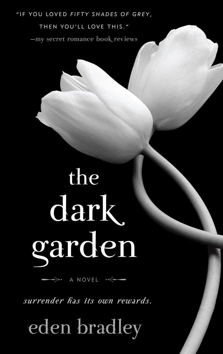 The Dark Garden by Eden Bradley