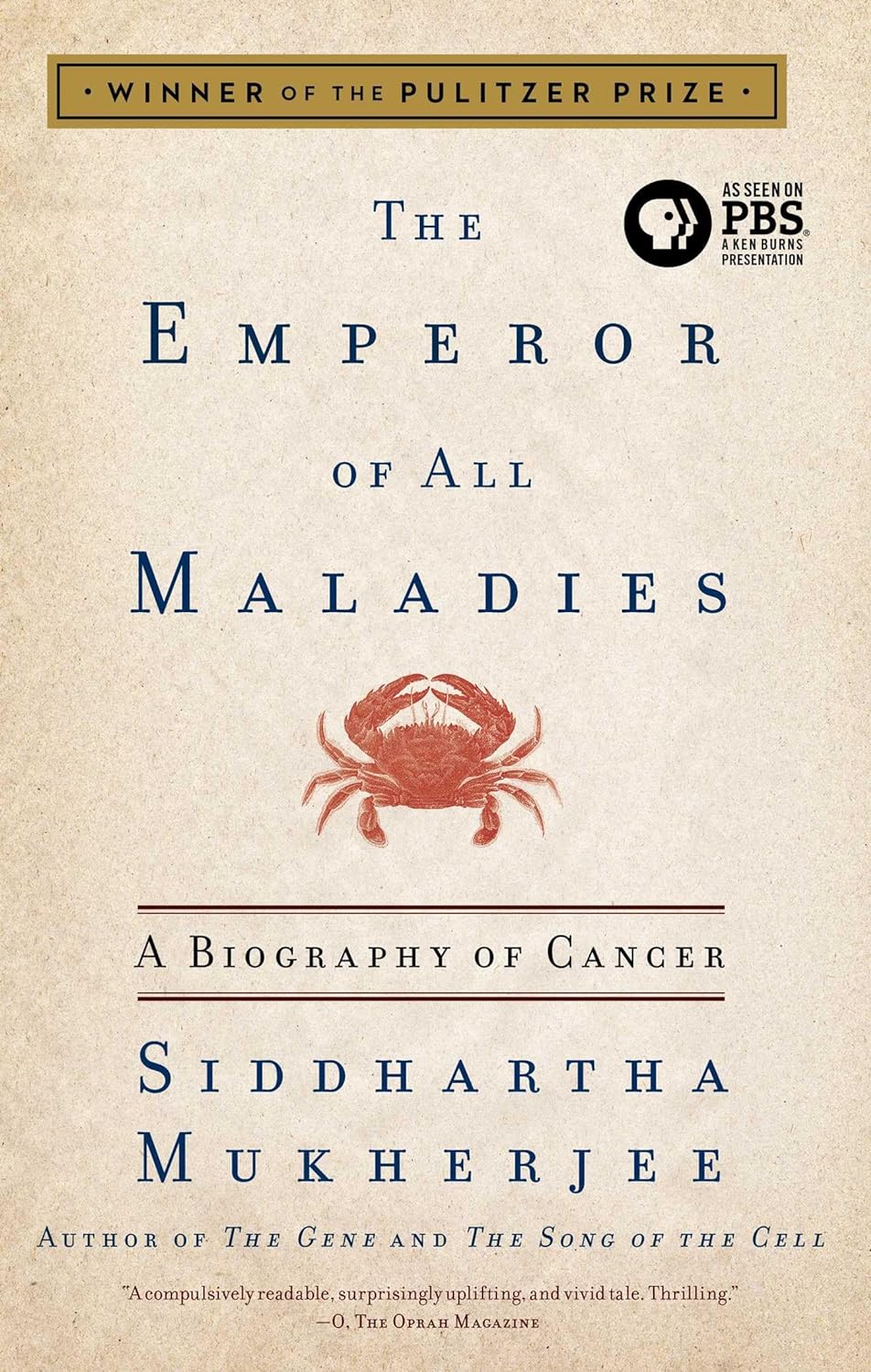 The Emperor of All Maladies A Biography of Cancer by Siddhartha Mukherjee (2010)