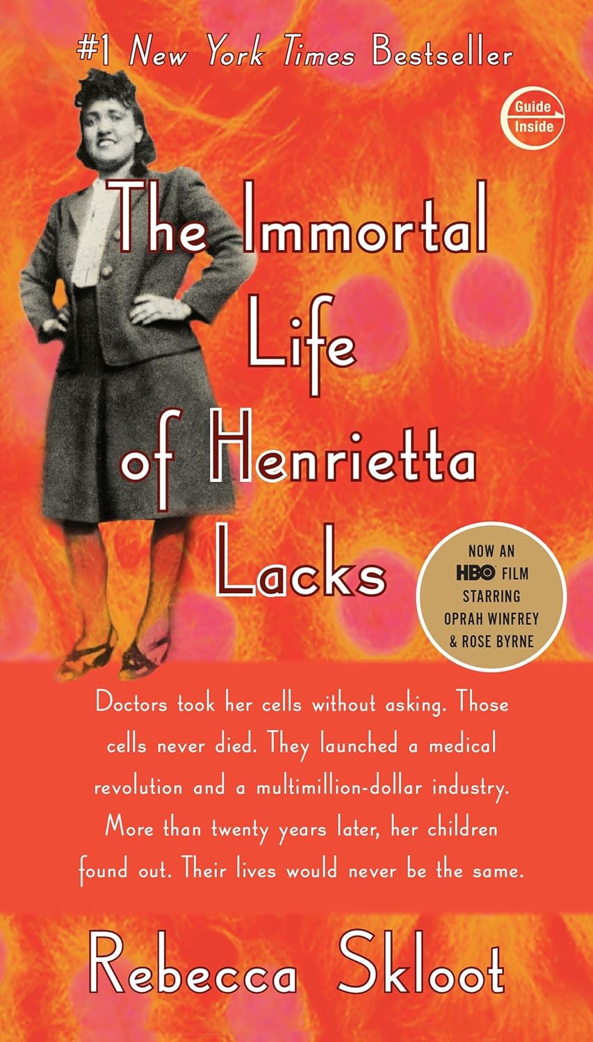 The Immortal Life of Henrietta Lacks by Rebecca Skloot (2010)