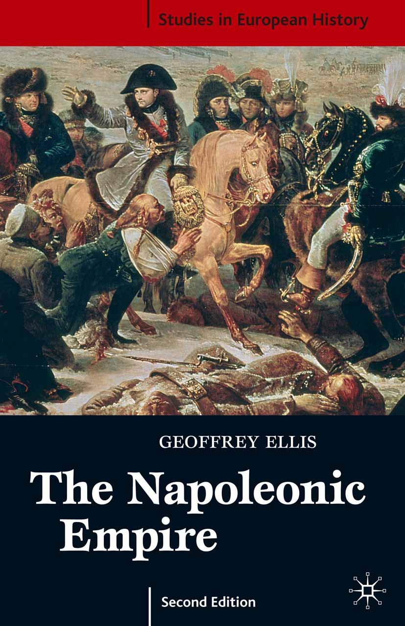 The Napoleonic Empire by G. J. Ellis