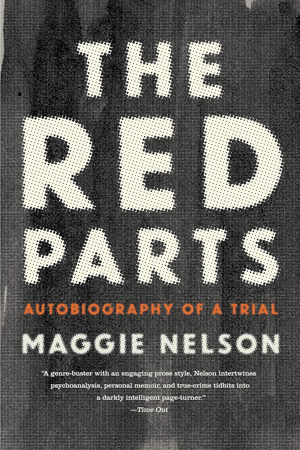 The Red Parts by Maggie Nelson