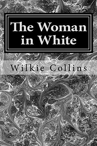 The Woman in White by Wilkie Collins