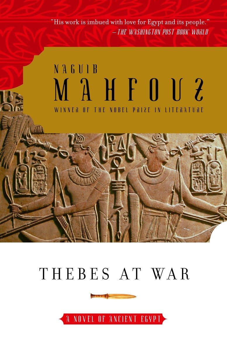 Thebes at War by Naguib Mahfouz