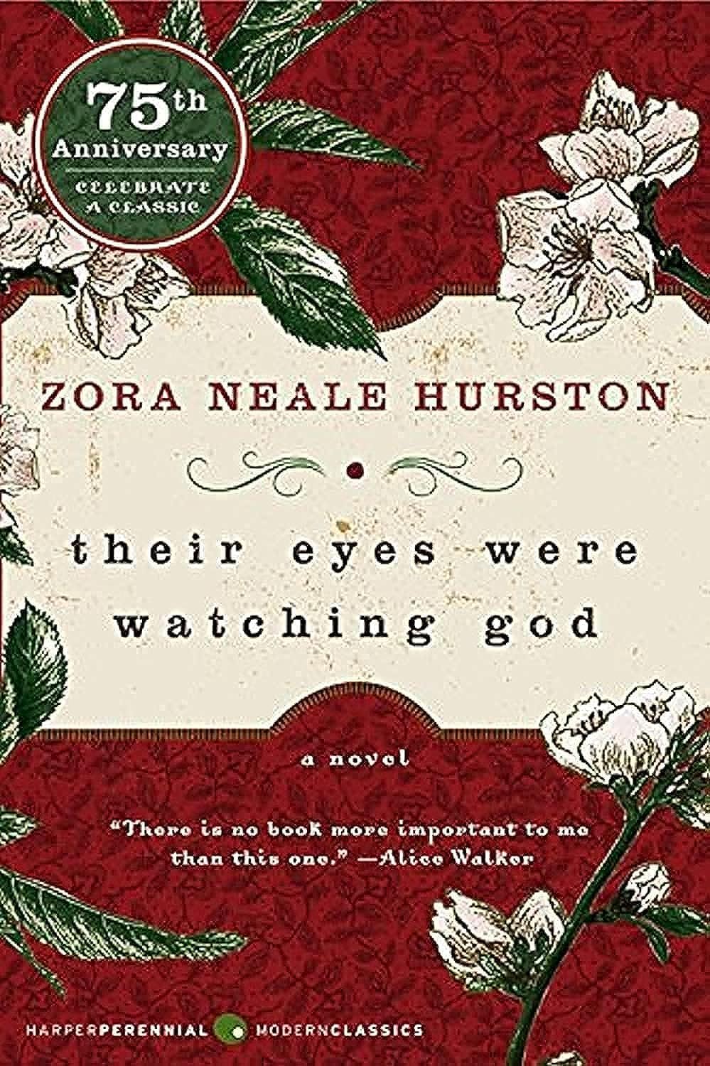 Their Eyes Were Watching God by Zora Neale Hurston (1937)