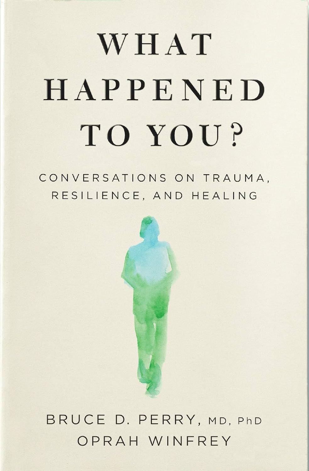 'What Happened to You' by Bruce D. Perry and Oprah Winfrey
