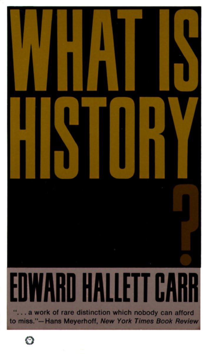 What Is History by Edward Hallett Carr