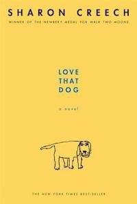 Love that Dog: A Novel by Sharon Creech