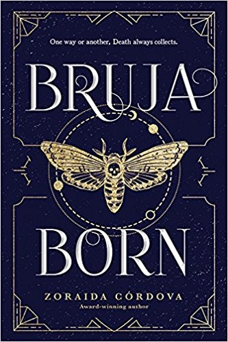 Bruja Born by Zoraida Córdova (Sourcebooks Fire, June 5th 2018)