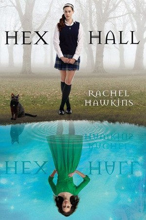 *Hex Hall by Rachel Hawkins