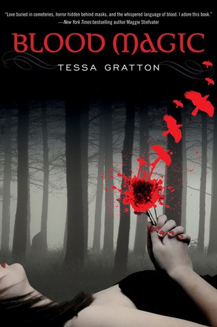 *Blood Magic by Tessa Gratton