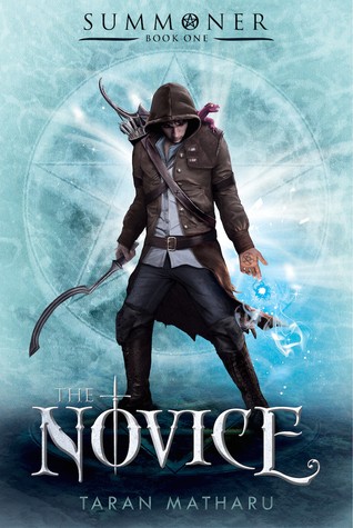 The Novice (Summoner Series #1) by Taran Matharu