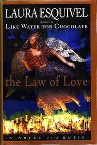 The Law of Love by Laura Esquivel translated by Margaret Sayers Peden