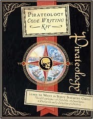 Pirateology: The Pirate Hunter’s Companion by Dugald A. Steer