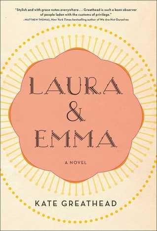 Laura & Emma by Kate Greathead (Simon & Schuster, March 2018)