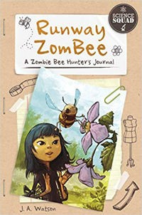 Runway Zombee (Science Squad) by J.A. Watson (Amanda Humann), Illustrated by Arpad Olbey