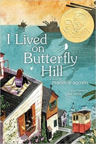 I Lived on Butterfly Hill by Marjorie Agosín, translated by E.M. O’Connor