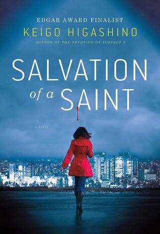 Salvation of a Saint (Detective Galileo #5) by Keigo Higashino, Alexander O. Smith (Translator)