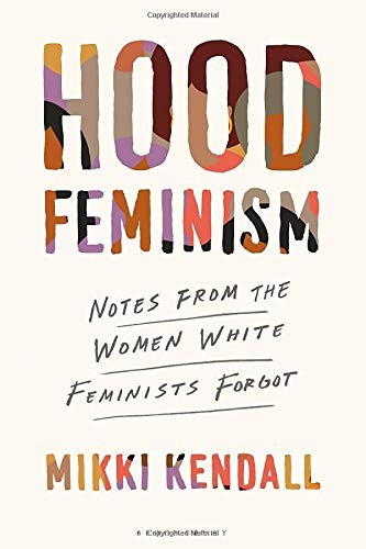 Hood Feminism by Mikki Kendall