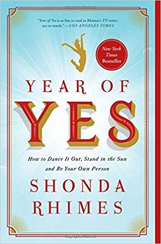 Year of Yes by Shonda Rhimes, read by Shonda Rhimes