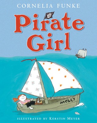 Pirate Girl by Cornelia Funke and Kerstin Meyer