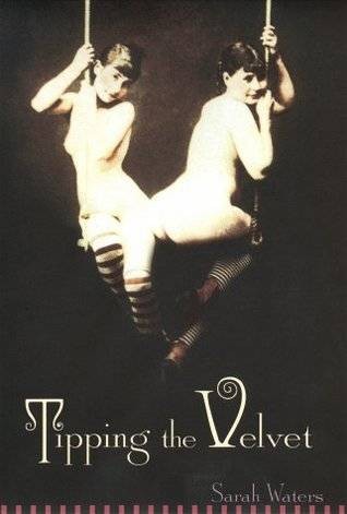 Tipping the Velvet by Sarah Waters