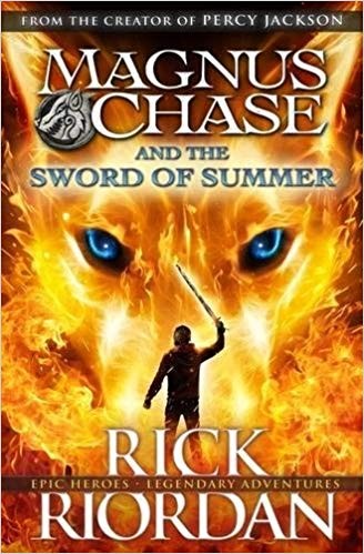 The Sword of Summer (Magnus Chase and the Gods of Asgard #1) by Rick Riordon