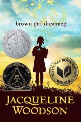 Brown Girl Dreaming by Jacqueline Woodson