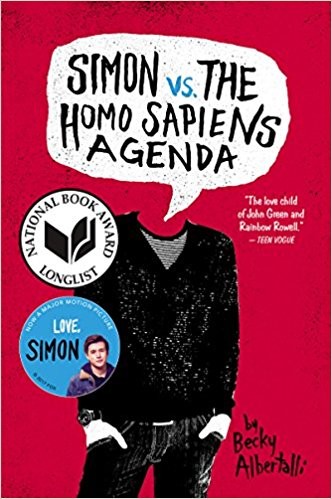 Simon vs. The Homo Sapiens Agenda by Becky Albertalli (Morris Award, 2016)