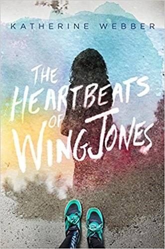 The Heartbeats of Wing Jones by Katherine Webber