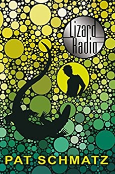 Lizard Radio by Pat Schmatz (James Tiptree, Jr. Award, 2015)