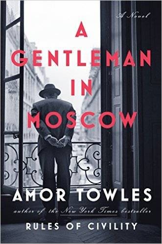 A Gentleman in Moscow by Amos Towles