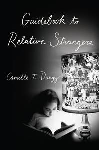 Guidebook to Relative Strangers by Camille T. Dugy