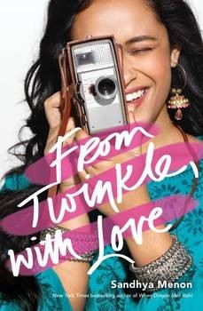 From Twinkle, With Love by Sandhya Menon