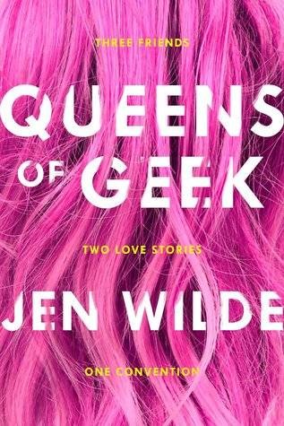 Queens of Geek by Jenn Wilde