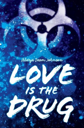 Love Is The Drug by Alaya Dawn Johnson (Norton Award, 2014)