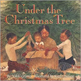 Under the Christmas Tree by Nikki Grimes and Kadir Nelson